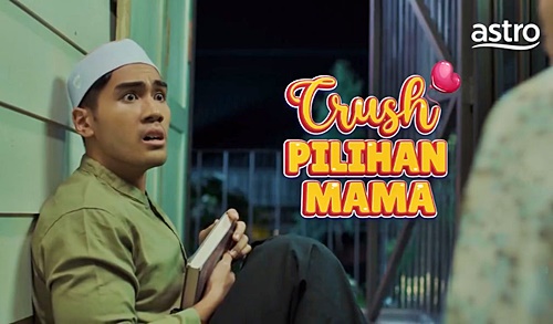 Sinopsis Crush Pilihan Mama (Astro Ria) Sinopsis Crush Pilihan Mama (Astro Ria)