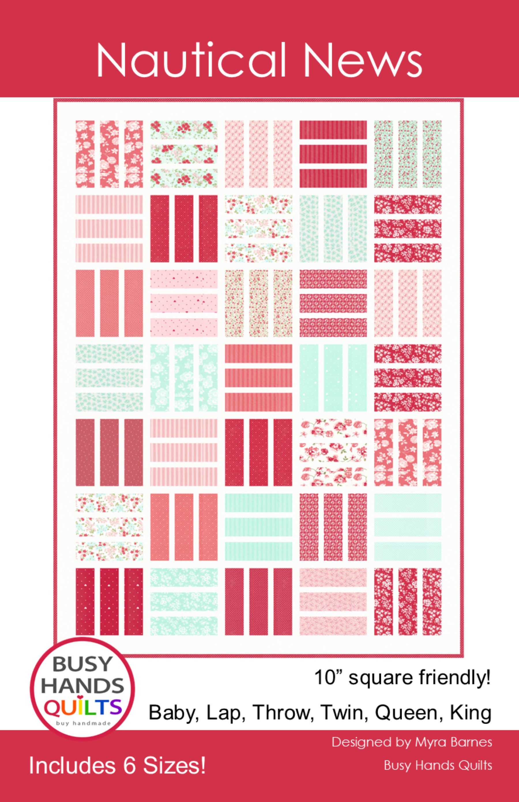 Nautical News Quilt Pattern by Myra Barnes of Busy Hands Quilts Nautical News Quilt Pattern by Myra Barnes of Busy Hands Quilts