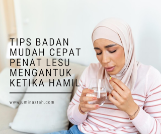 Tips Badan Mudah Cepat Penat Lesu Mengantuk Ketika Hamil Tips Badan Mudah Cepat Penat Lesu Mengantuk Ketika Hamil