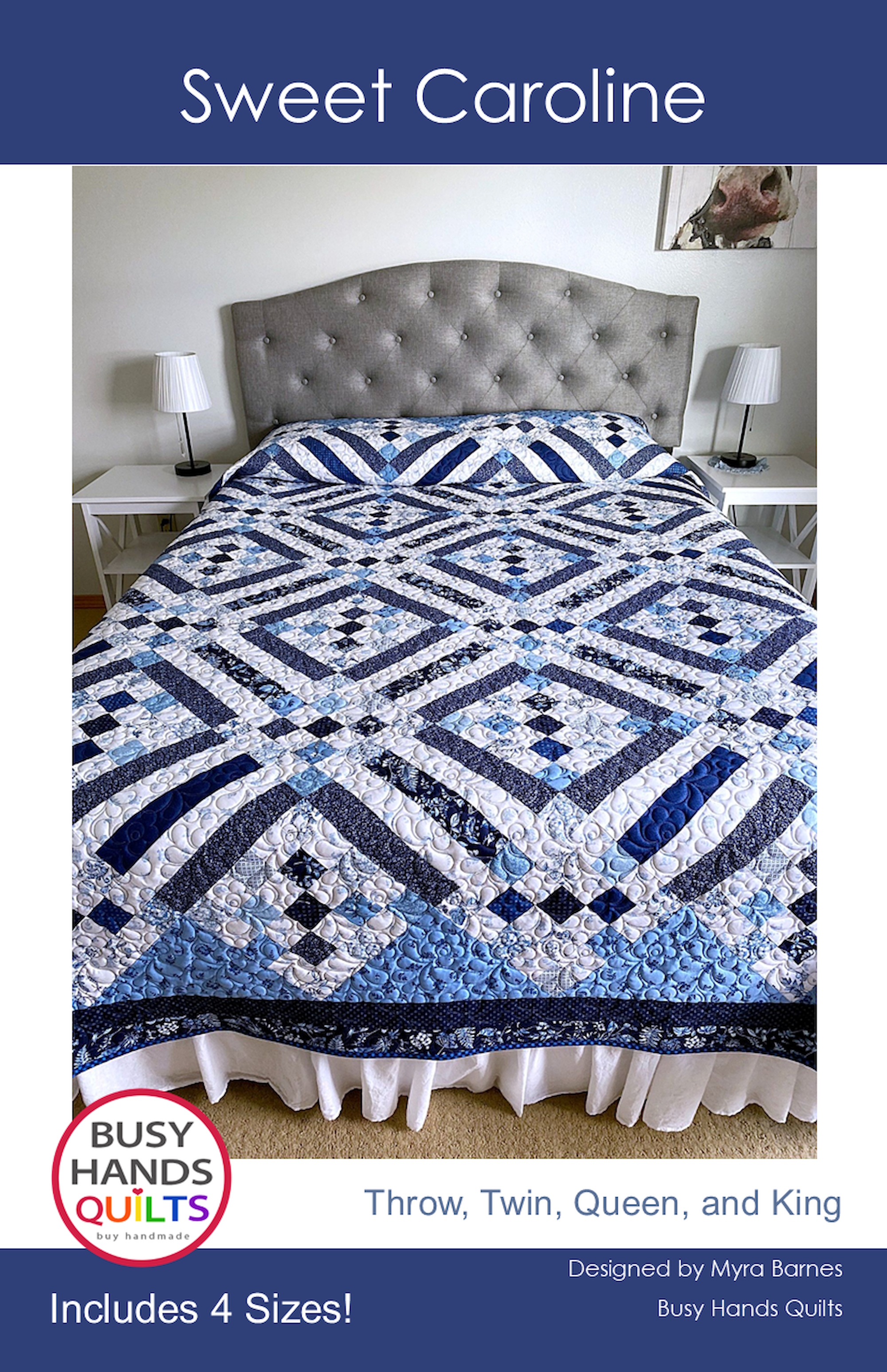 Sweet Caroline Quilt Pattern by Myra Barnes of Busy Hands Quilts Sweet Caroline Quilt Pattern by Myra Barnes of Busy Hands Quilts