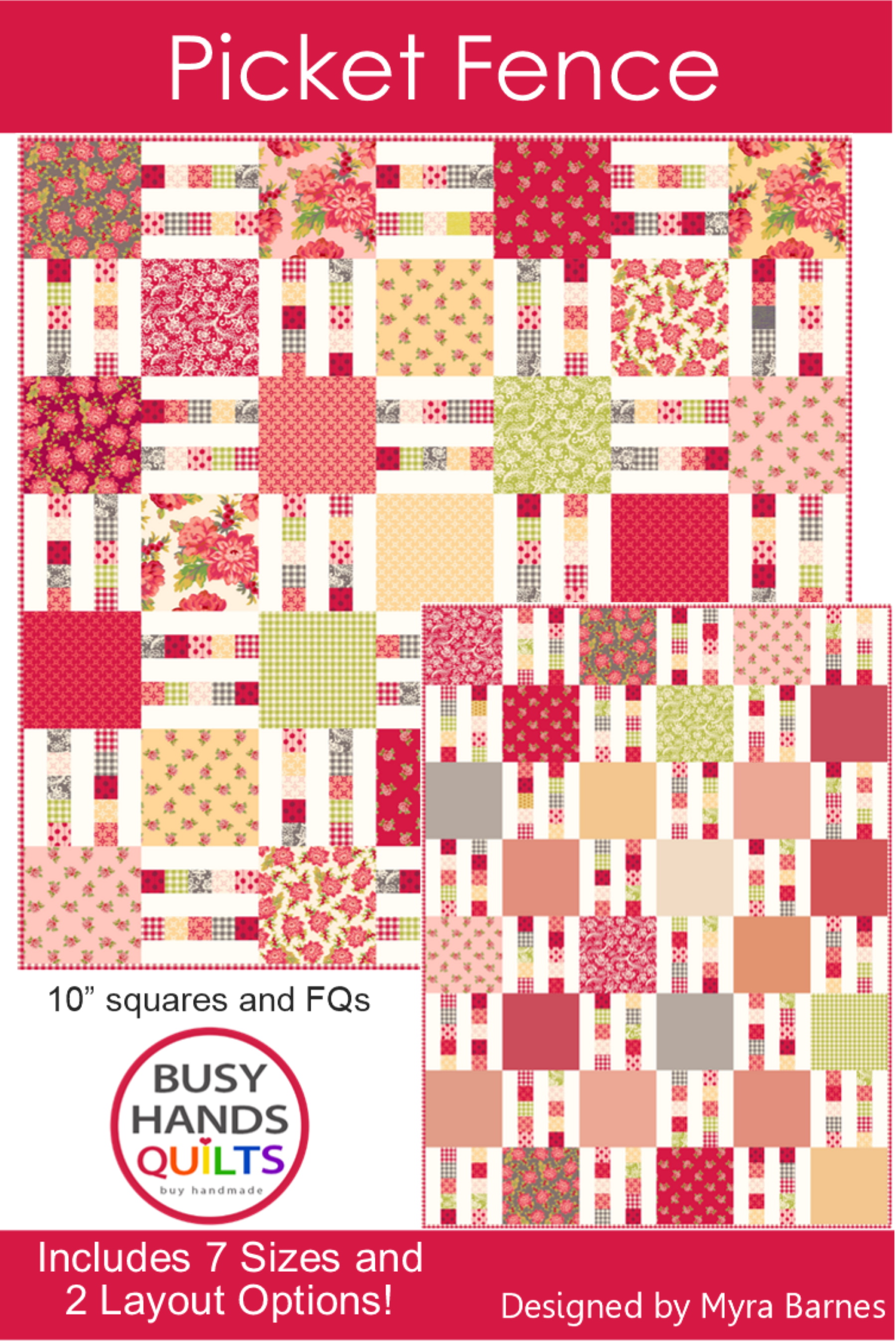 Picket Fence quilt pattern by Myra Barnes of Busy Hands Quilts Picket Fence quilt pattern by Myra Barnes of Busy Hands Quilts