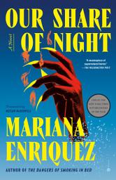 Icon image Our Share of Night: A Novel