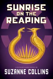 Icon image Sunrise on the Reaping (A Hunger Games Novel)