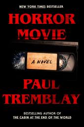 Icon image Horror Movie: A Novel