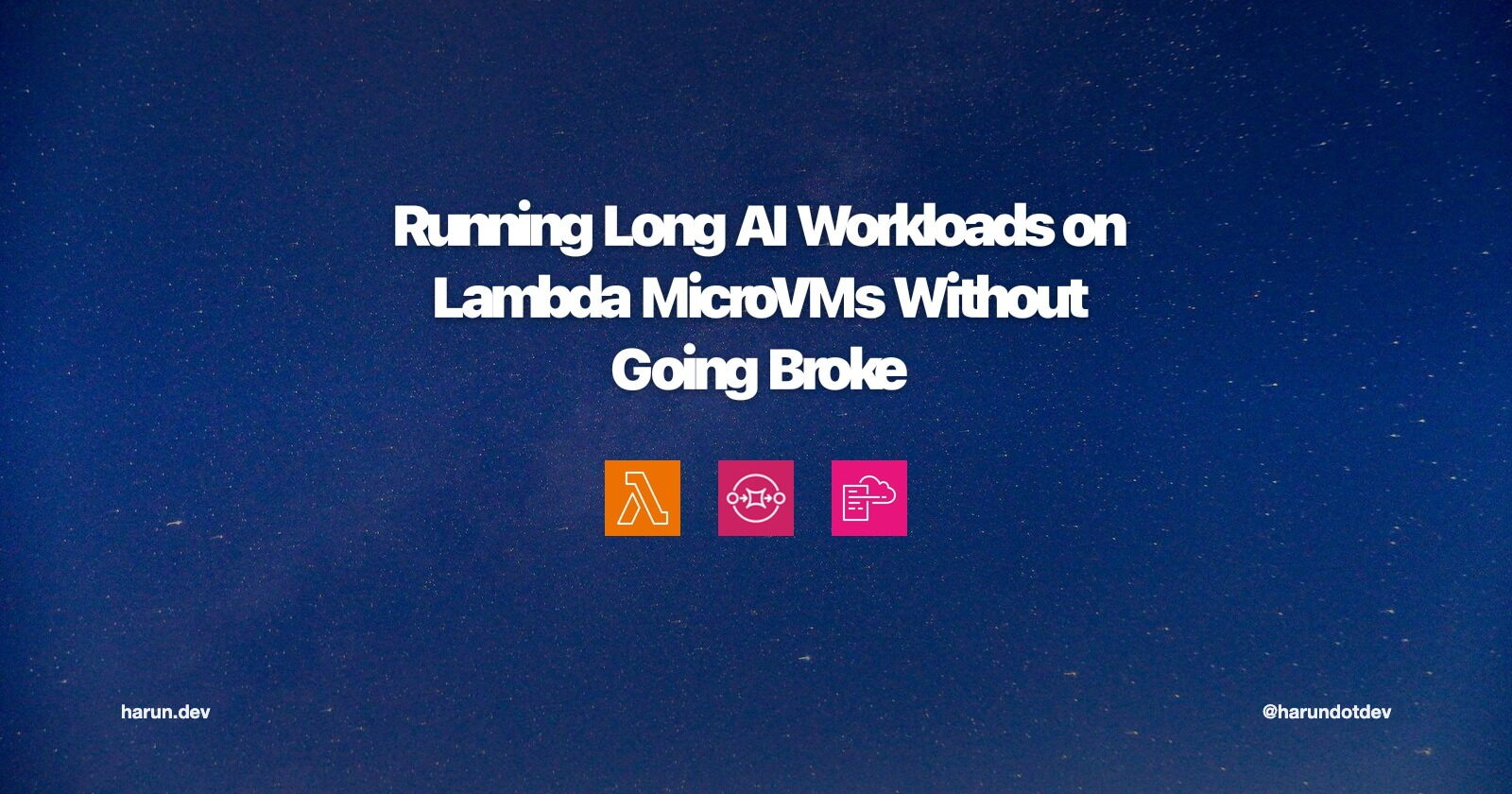 Running Long AI Workloads on Lambda MicroVMs Without Going Broke