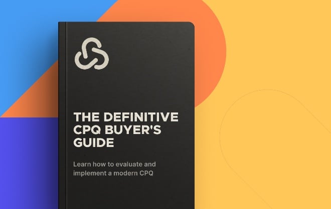 The Definitive CPQ Buyer's Guide for SaaS