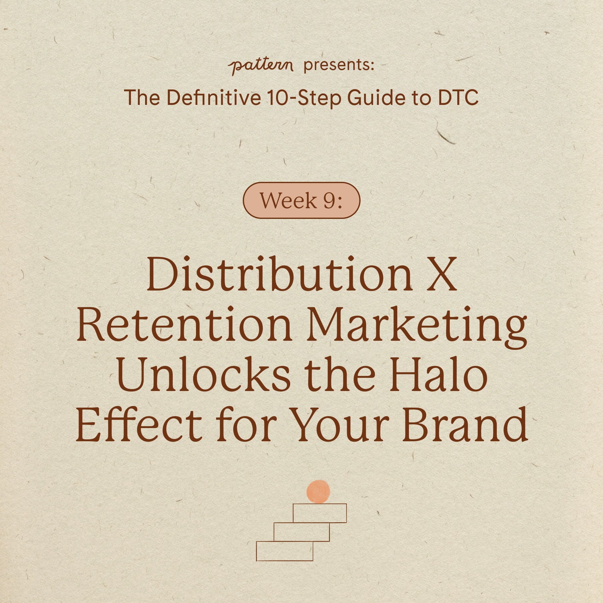 Distribution X Retention Marketing Unlocks the Halo Effect of Your Brand