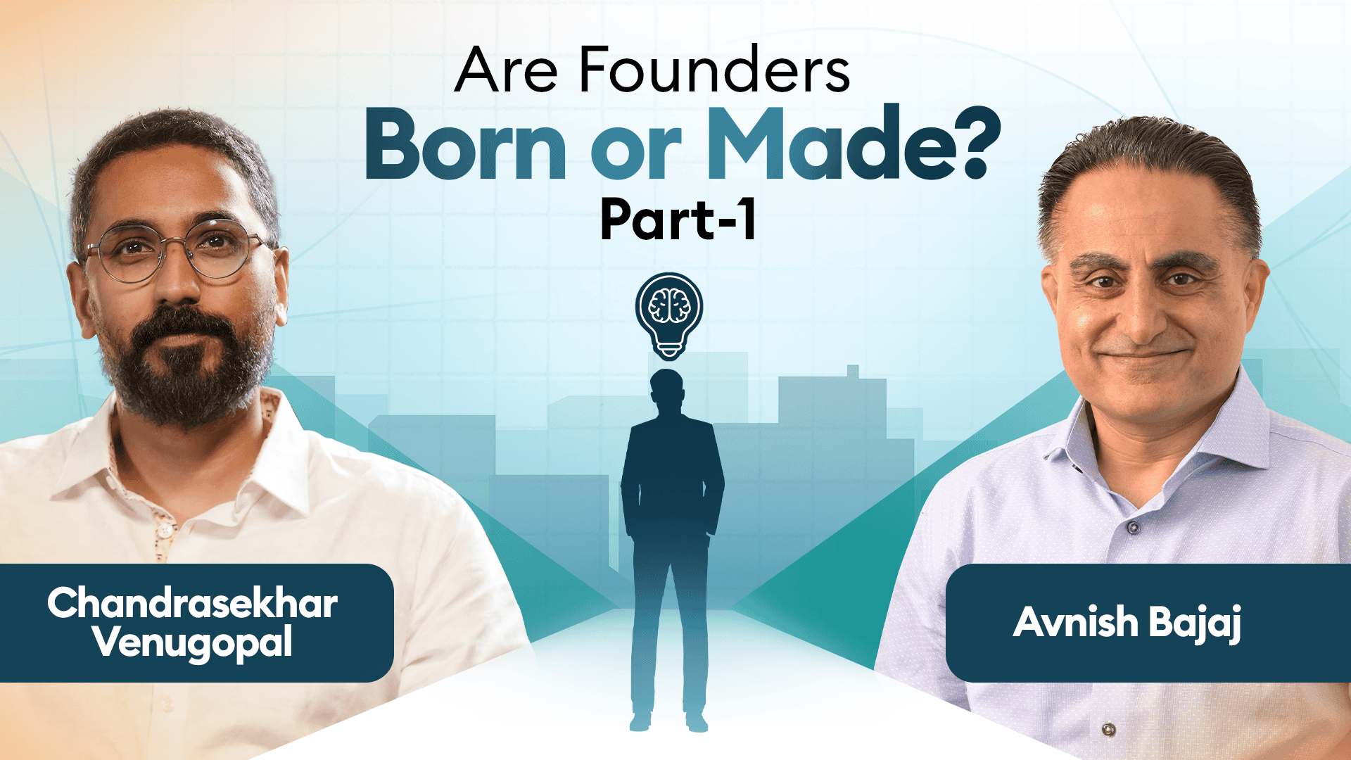 Founder Archetypes: The First Time Founder's Edge | Avnish Bajaj | Chandrasekhar Venugopal