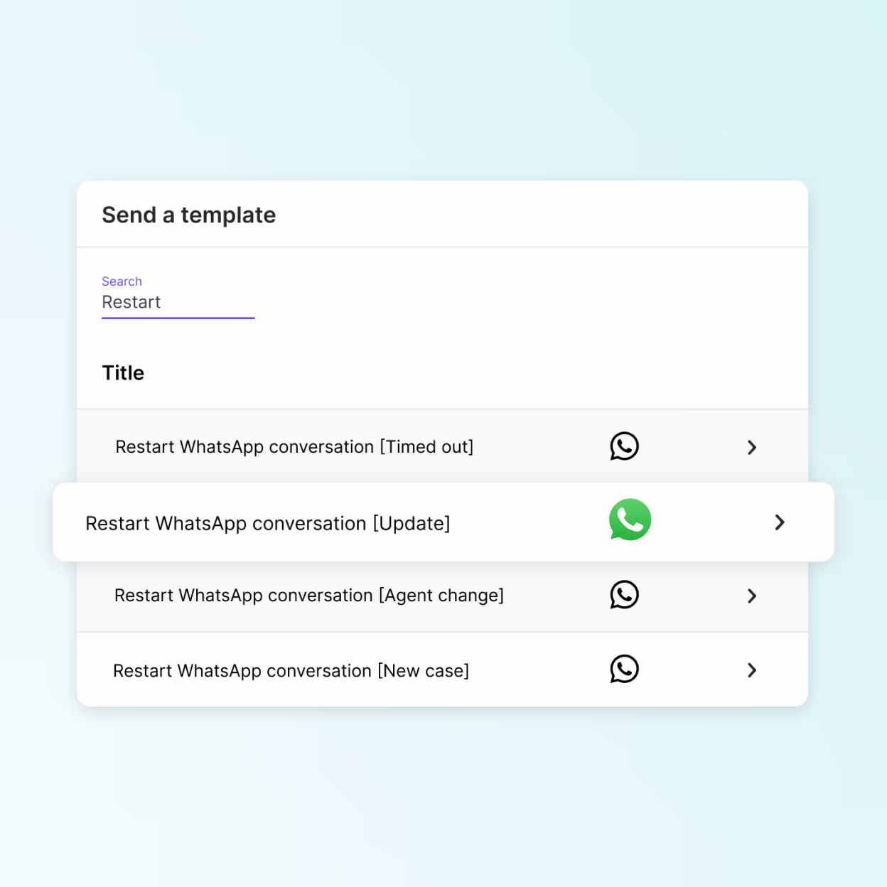 Hubtype chatbot UI for restarting WhatsApp conversations, showing template options like 'Timed out' and 'Update' actions."