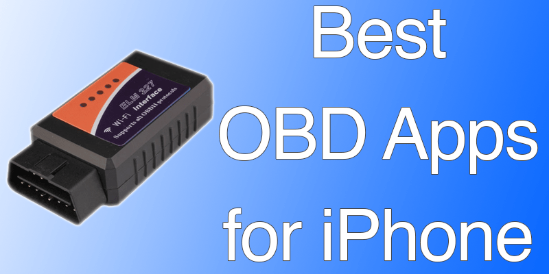 Best OBD Car Diagnostic Apps for iPhone & iPad 2026 Best OBD Apps for iPhone