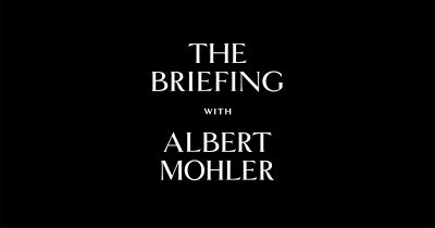 The Briefing, Albert Mohler