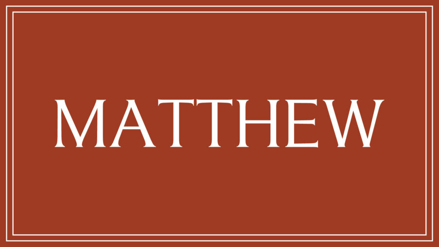 Matthew Series