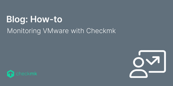 Monitoring VMware with Checkmk