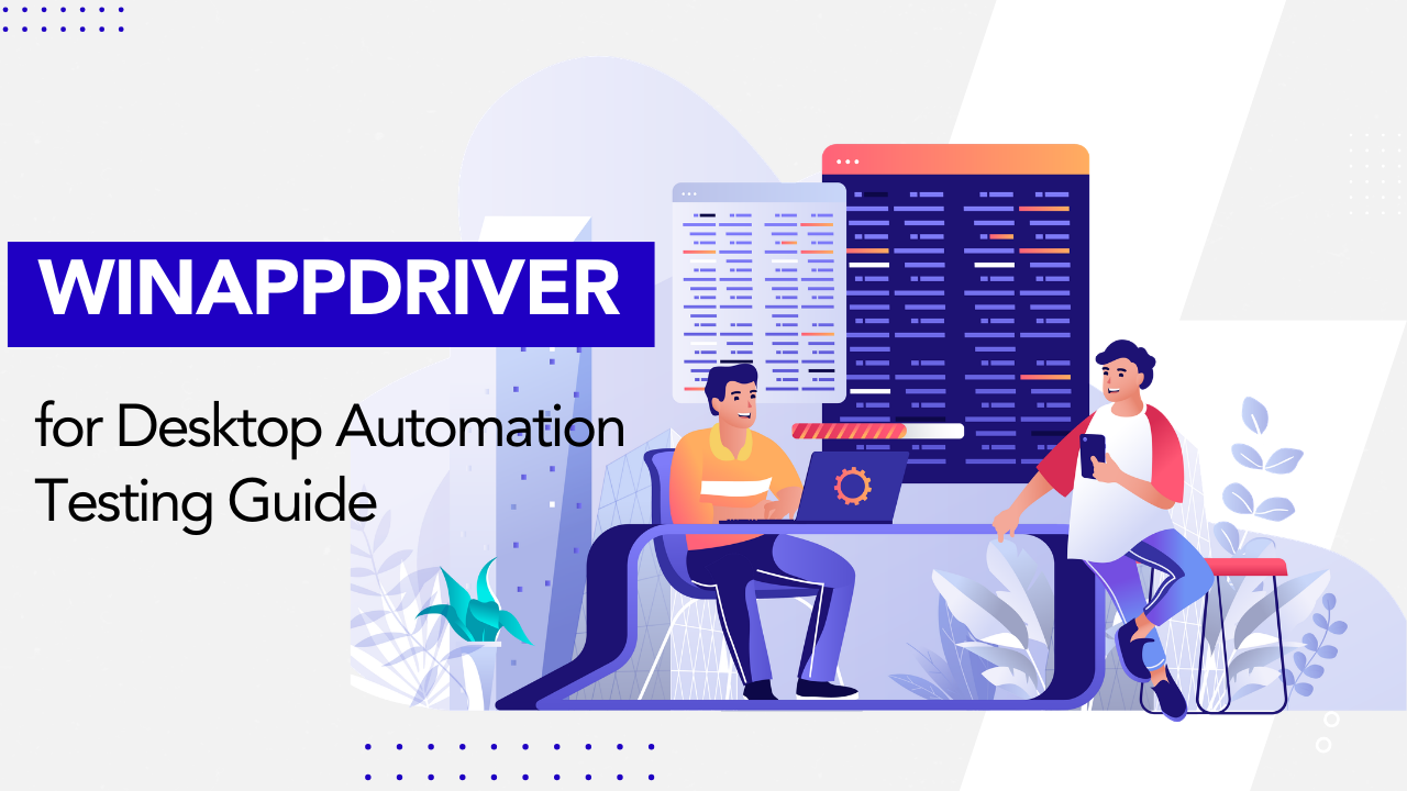 Winappdriver For Desktop Automation Testing Guide