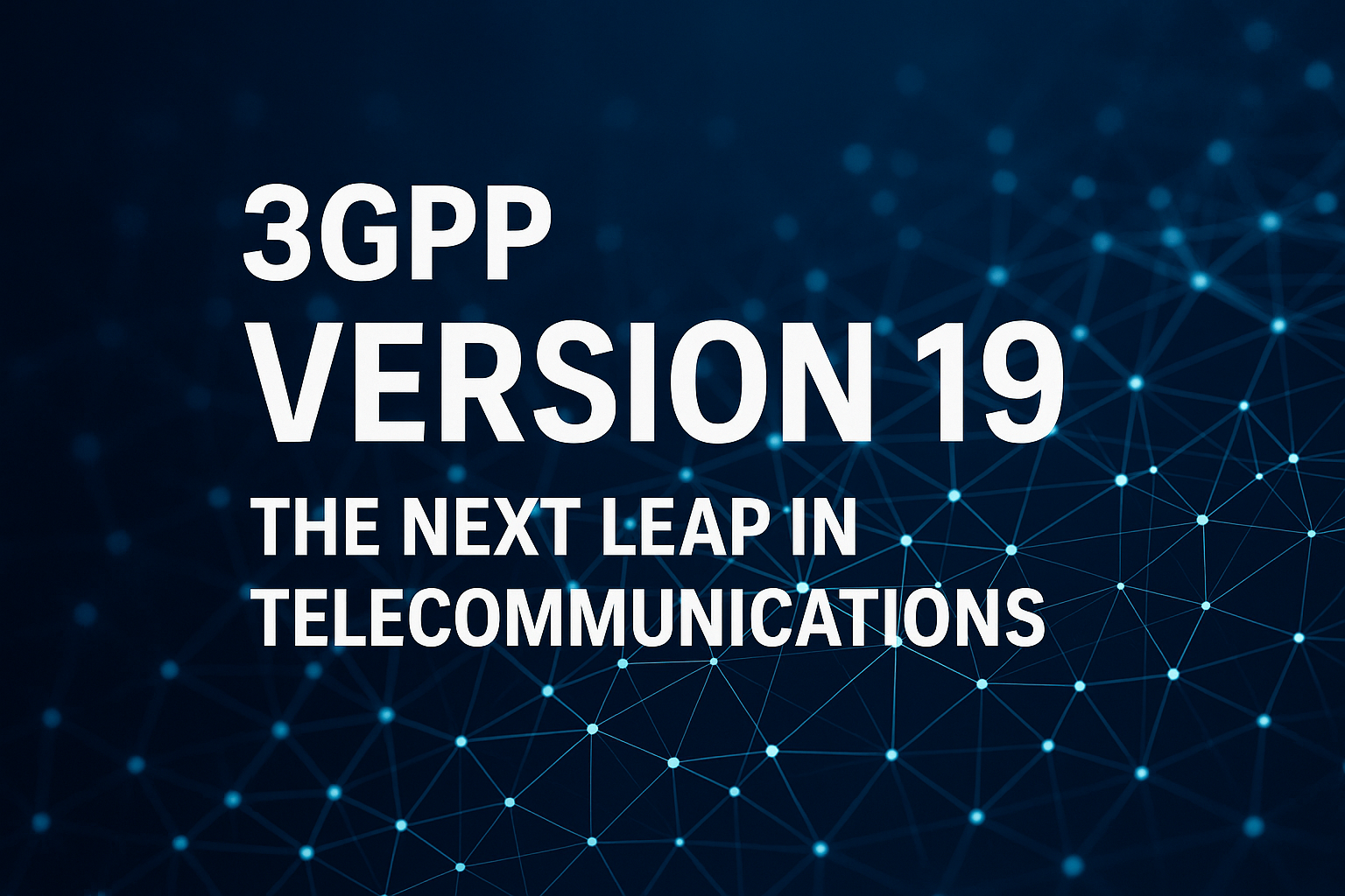 CommSearch: Unveiling 3GPP Version 19 in Telecom | AI-Powered Search