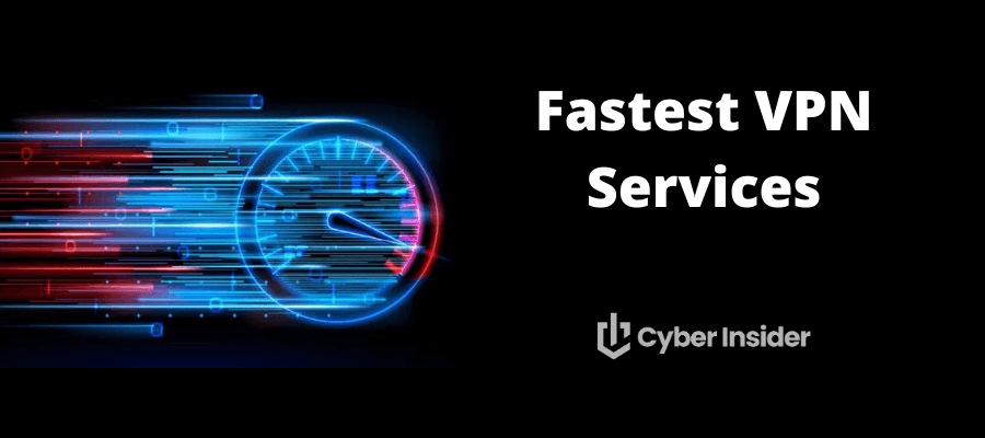 fastest VPN