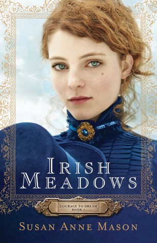 Irish Meadows (Courage to Dream #1)
