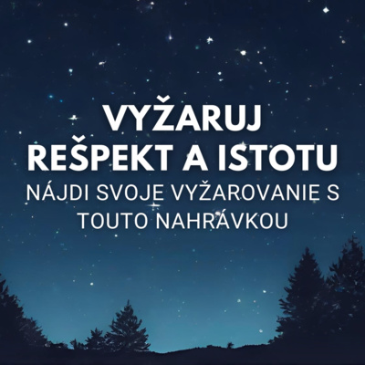 Vyžarovanie istoty a rešpektu (Zvuky zo Slovenského rudohoria 2)