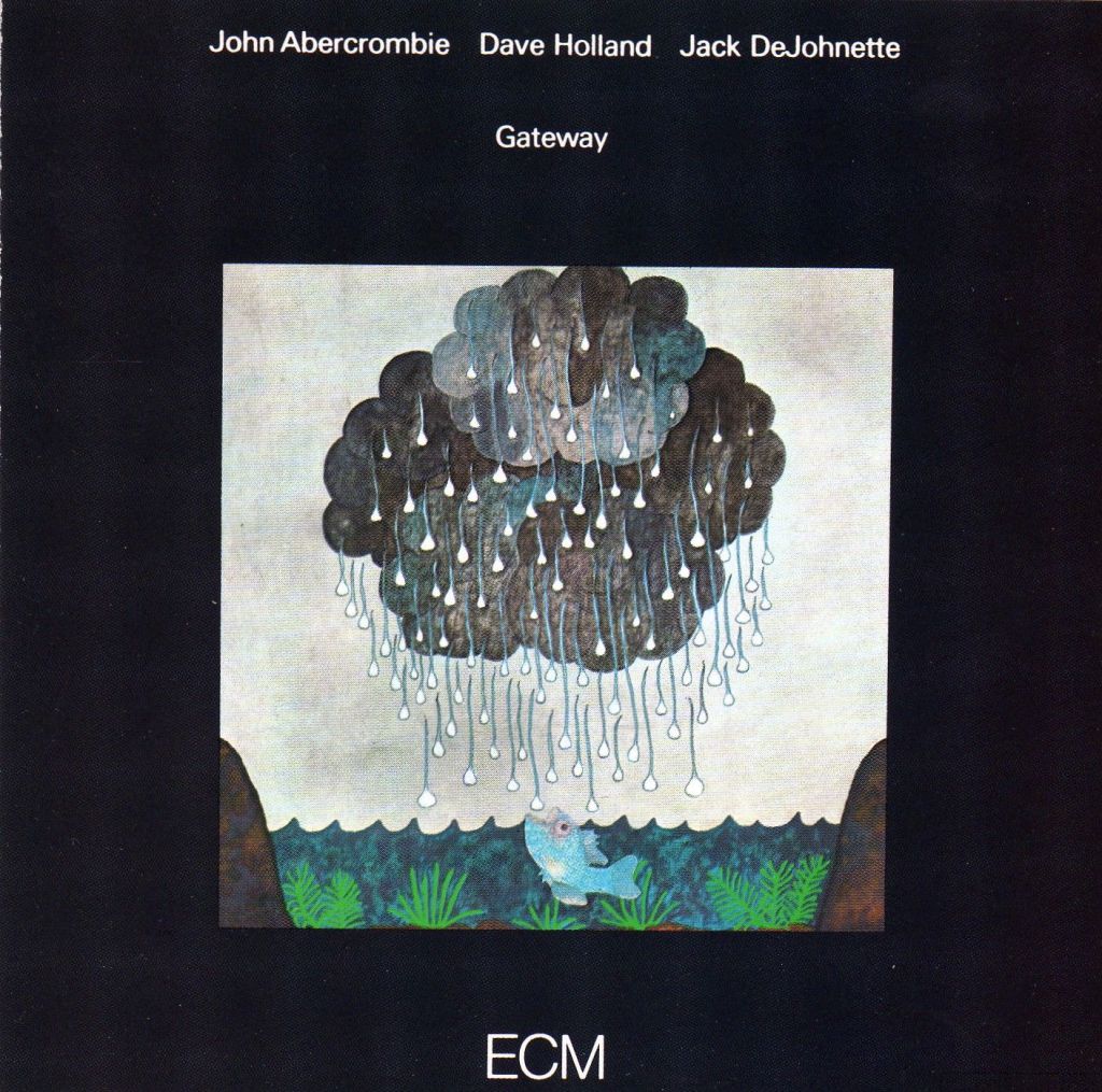 John Abercrombie, Dave Holland, Jack DeJohnette – Gateway