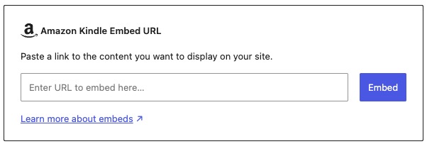 Amazon Kindle Embed block prompting for a URL to display Kindle content on a WordPress site.