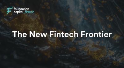 An up close image of gems with the text 'The New Fintech Fronteir' overtop and Foundation Capital Fintech