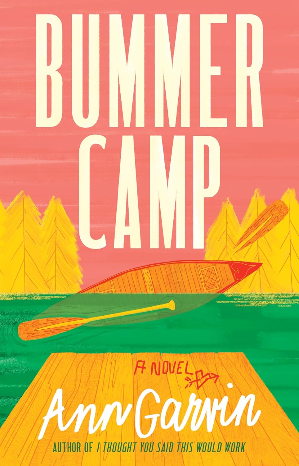 Ann Garvin Bummer Camp