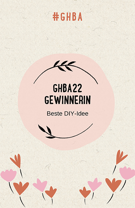 Gewinnerin des Garden Home Blog Awards in der Kategorie beste DIY Idee