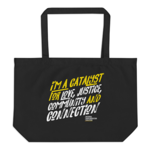 I'm A Catalyst Large Tote