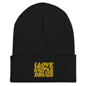 I Heart People Who Use Drugs Beanie