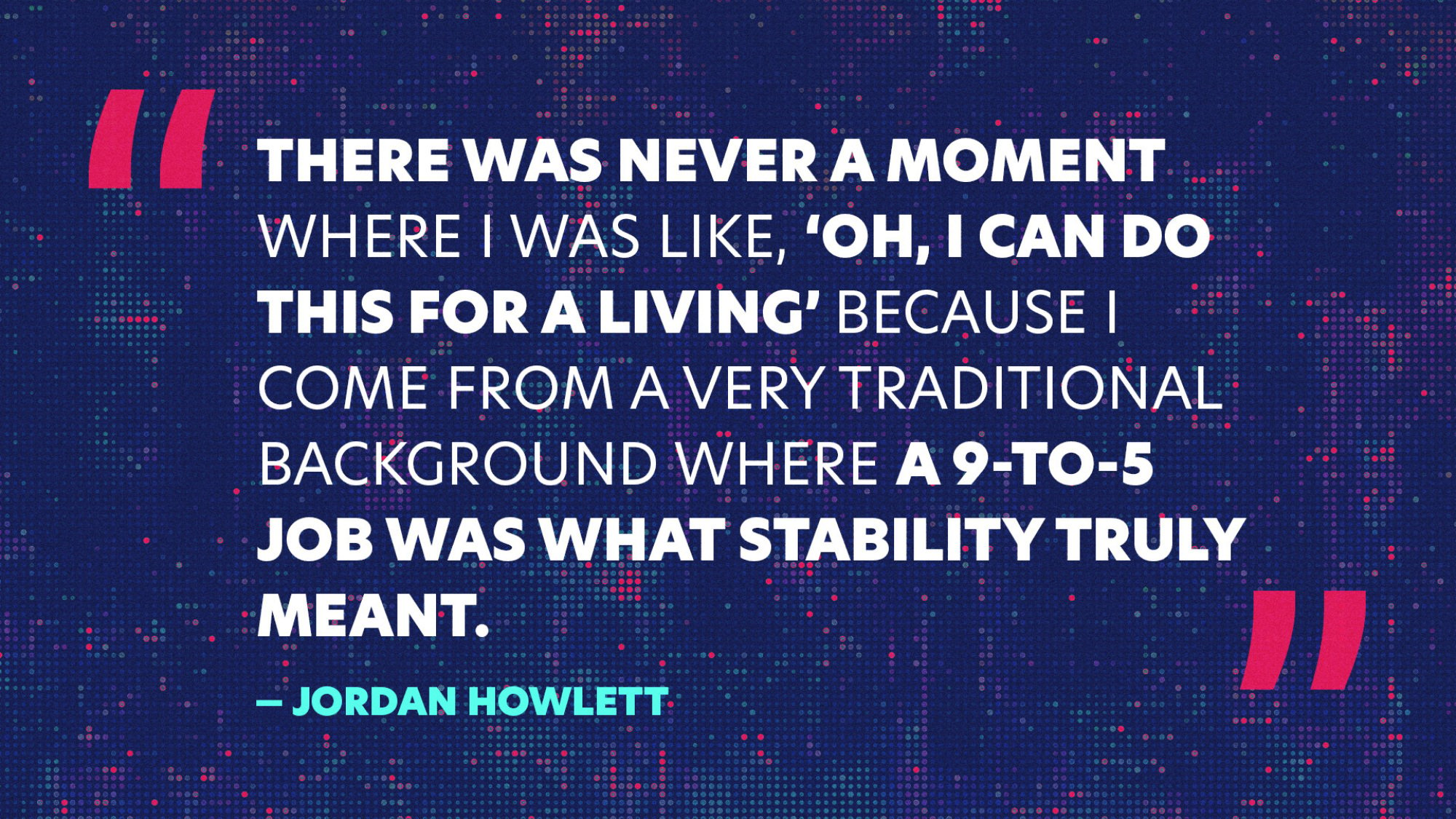 A quote from Jordan Howlett on a purple background.