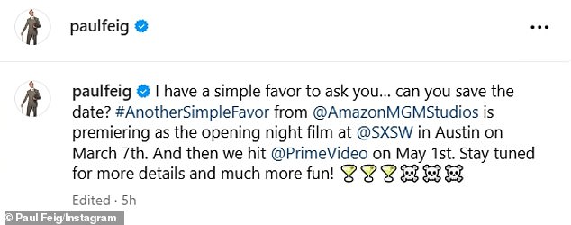 Feig put up his own separate post promoting the motion picture Tuesday, amid news the motion picture, which was written by Jessica Sharzer, will be kicking off next month's SXSW Film and TV Festival in Austin, Texas