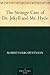 The Strange Case of Dr. Jekyll and Mr. Hyde by Robert Louis Stevenson