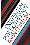 Existential Psychotherapy by Irvin D. Yalom Existential Psychotherapy by Irvin D. Yalom