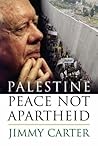 Palestine by Jimmy Carter Palestine by Jimmy Carter
