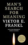 Man's Search for Meaning by Viktor E. Frankl Man's Search for Meaning by Viktor E. Frankl