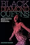 Black Diamond Queens by Maureen Mahon