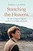 Stretching the Heavens by Terryl L. Givens