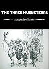 The Three Musketeers by Alexandre Dumas The Three Musketeers by Alexandre Dumas