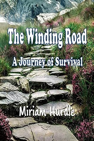 The Winding Road by Miriam Hurdle The Winding Road by Miriam Hurdle