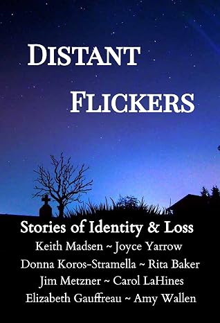 Distant Flickers by multiple contributors Distant Flickers by multiple contributors