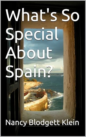 What's So Special About Spain? by Nancy Blodgett Klein What's So Special About Spain? by Nancy Blodgett Klein