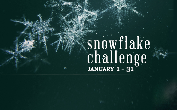 Snowflake Challenge promotional banner with image of white ice crystals/snowflakes on a dark green background. Text: Snowflake Challenge January 1-31
