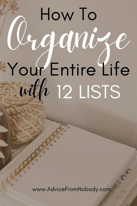 12 Lists To Make You Organize Your Life - Advice From Nobody 1000 Lifehacks, How To Be More Organized, Life Planner Organization, Organizing Time Management, Making Lists, To Do Planner, Be More Organized, Organization Lists, Life Binder