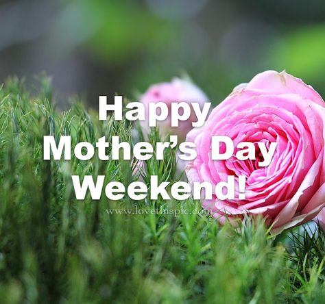 Happy Mothers Day Weekend, Mothers Pictures, Happy Mothers Day Friend, Happy Mothers Day Images, Mothers Day Gif, Mom In Heaven, Mothers Day Images, Mothers Day Pictures, Quote Pictures