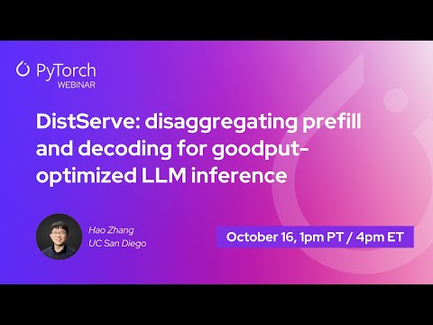 YouTube thumbnail image for DistServe: disaggregating prefill and decoding for goodput-optimized LLM inference