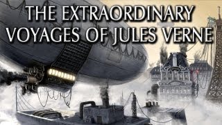 The Extraordinary Journeys of Jules Verne