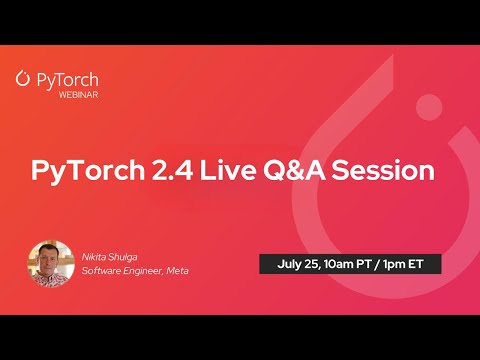 YouTube thumbnail image for PyTorch 2.4: Live Q&A