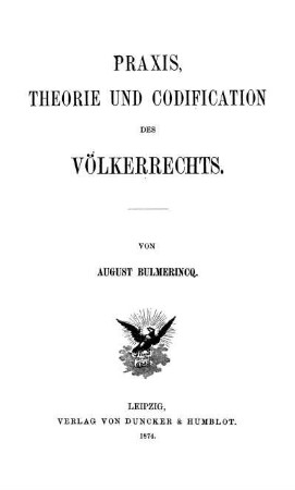 Praxis, Theorie und Codification des Völkerrechts