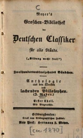 Anthologie aus den Werken des lachenden Philosophen (J. Weber). 1 : Mit Biographie