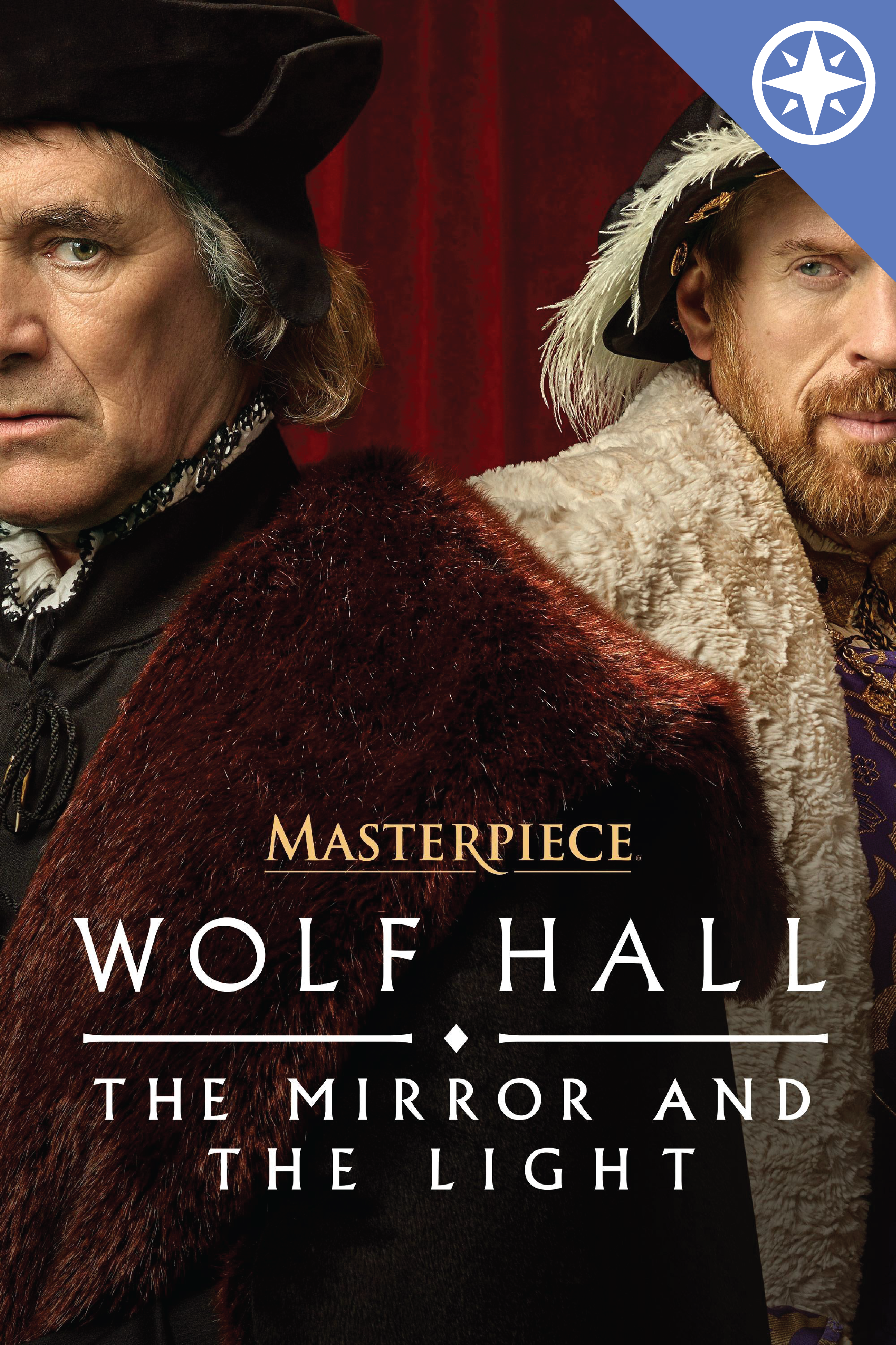 Wolf Hall, starring Damian Lewis and Mark Rylance, tells the story of Thomas Cromwell, a blacksmith’s son who rises from the ashes and deftly picks his way through King Henry VIII's court. Wolf Hall: The Mirror and the Light, the sequel to Wolf Hall, based on the final novel in Hilary Mantel’s trilogy, airs Sundays, March 23-April 27, 2025, 9/8c, only on MASTERPIECE on PBS.<br><br>**Expires: 04/27/2035